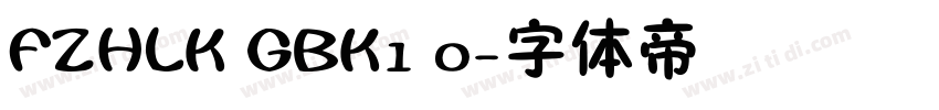 FZHLK GBK1 0字体转换